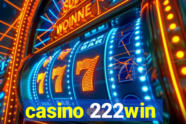 casino 222win